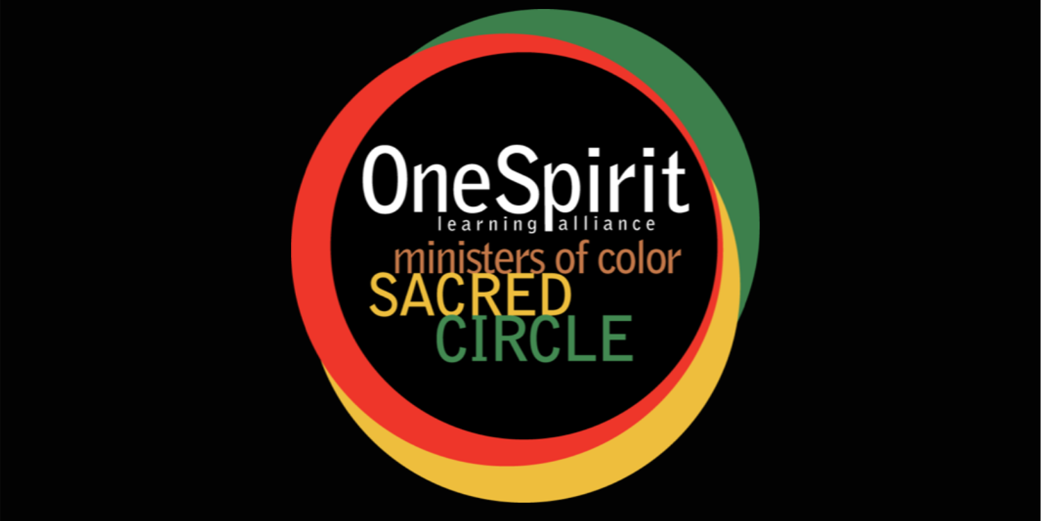 A multicolored circle with red, green, and yellow rings surrounding the words "One Spirit learning Alliance ministers of color SACRED CIRCLE" on a black background.