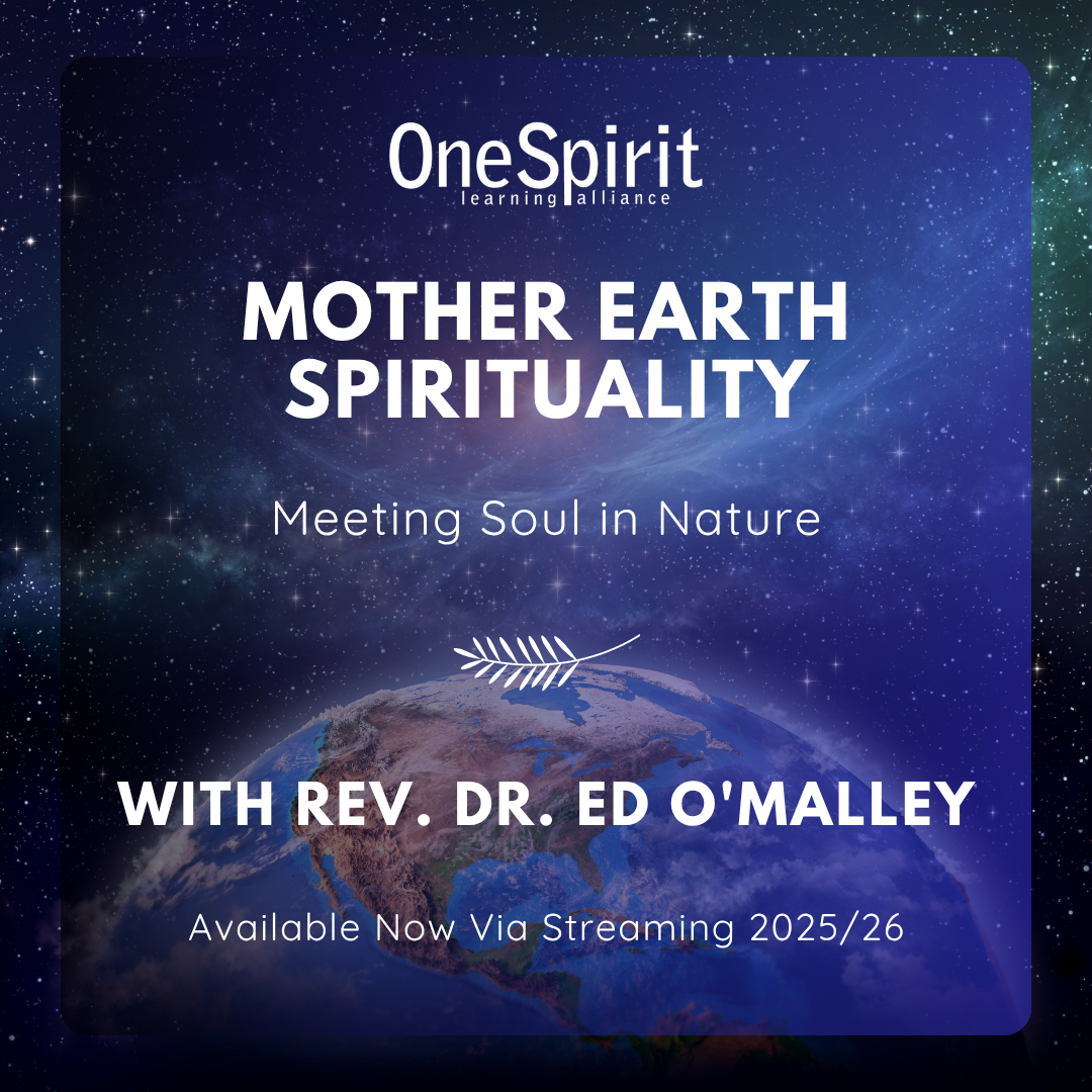 Mother Earth Spirituality —Meeting the Soul in Nature