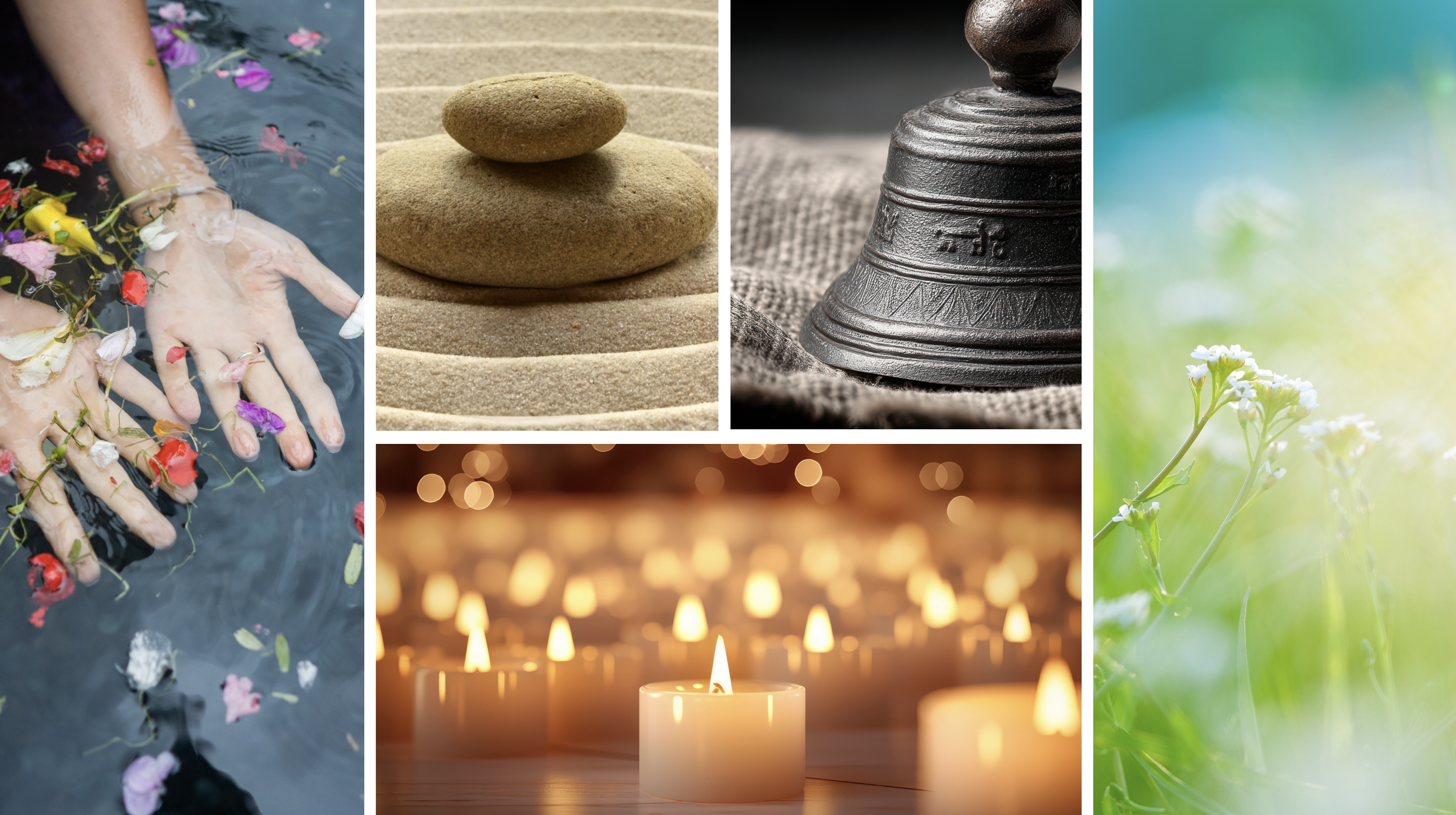 A collage of five images: a person with hands submerged in water with flower petals, stacked stones on sand, a black bell on cloth, lit candles in the dark, and white flowers on green grass.