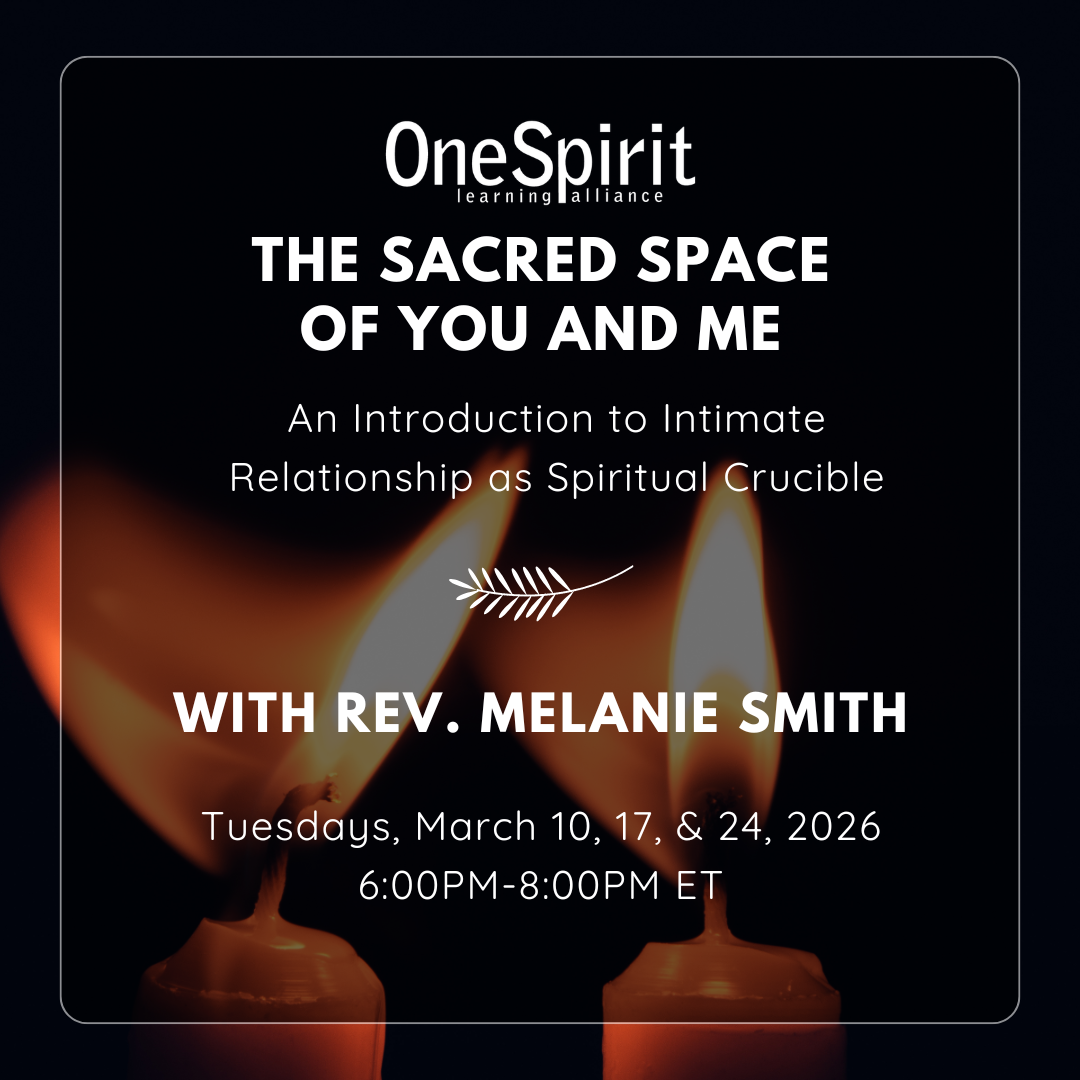The Sacred Space of You and Me— An Introduction to Intimate Relationship as Spiritual Crucible