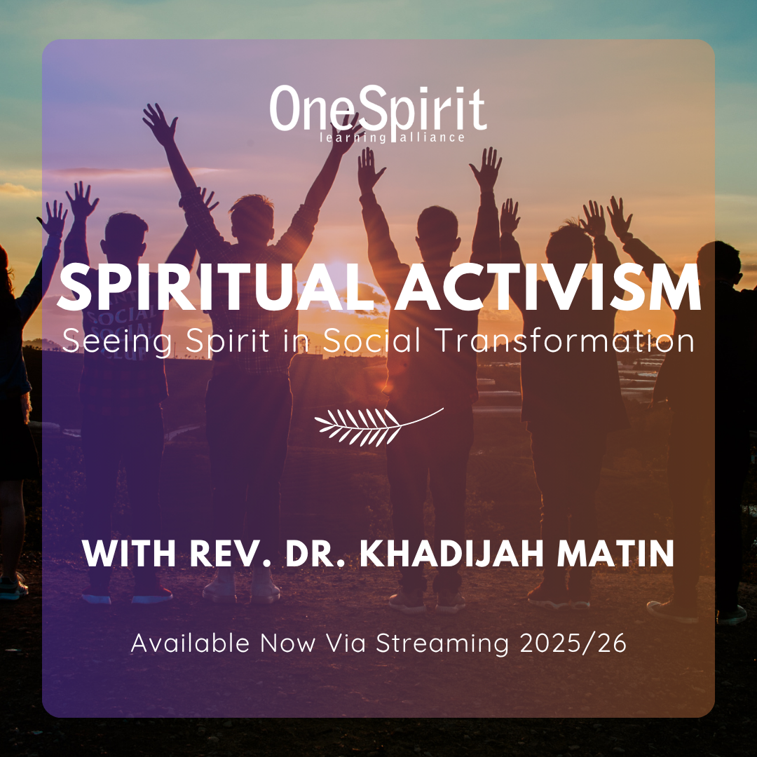 Spiritual Activism —Seeing Spirit in Social Transformation