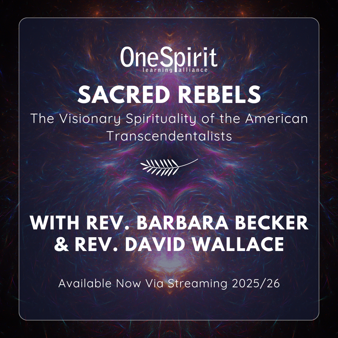 Sacred Rebels —The Visionary Spirituality of the American Transcendentalists